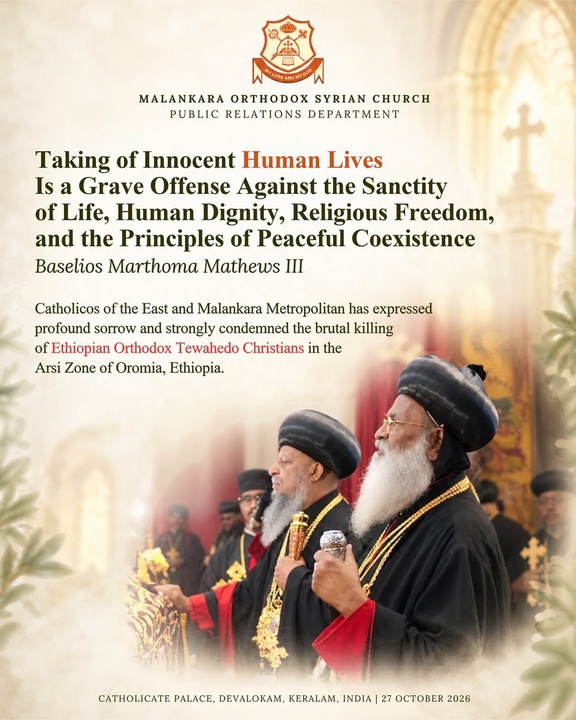 Catholicos of the East Condemns Killing of Ethiopian Orthodox Christians in Oromia